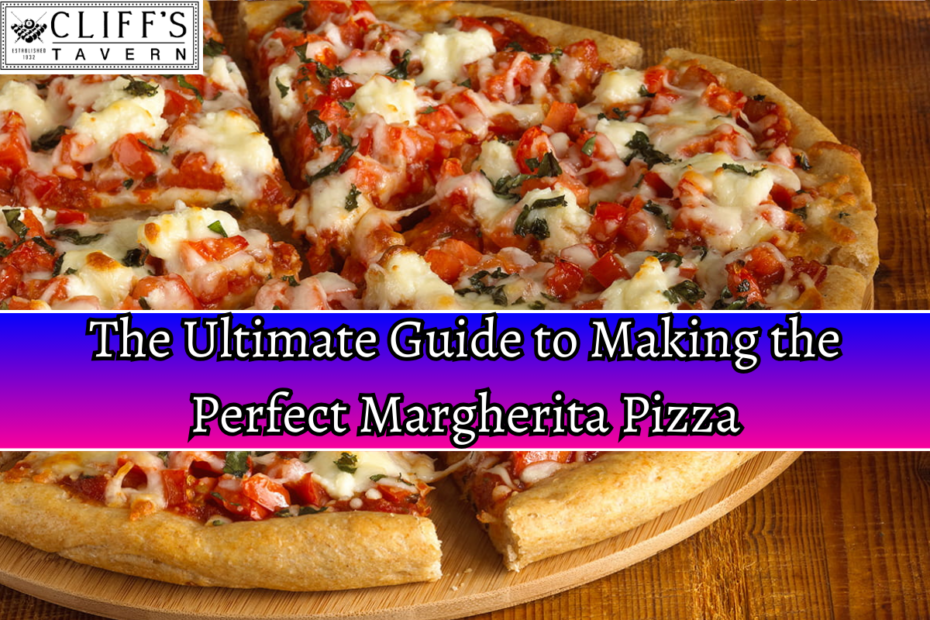 The Ultimate Guide to Making the Perfect Margherita Pizza