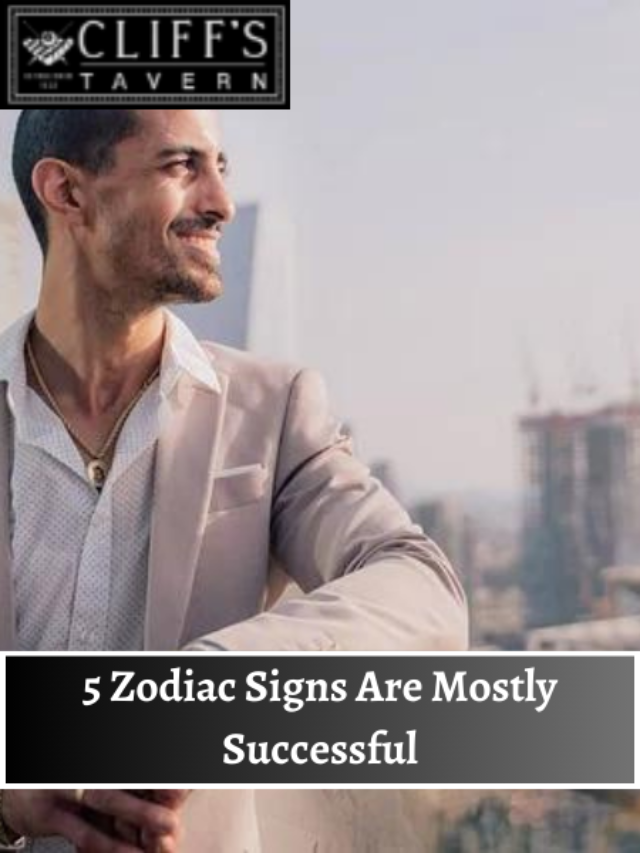 5 Zodiac Signs Are Mostly Successful