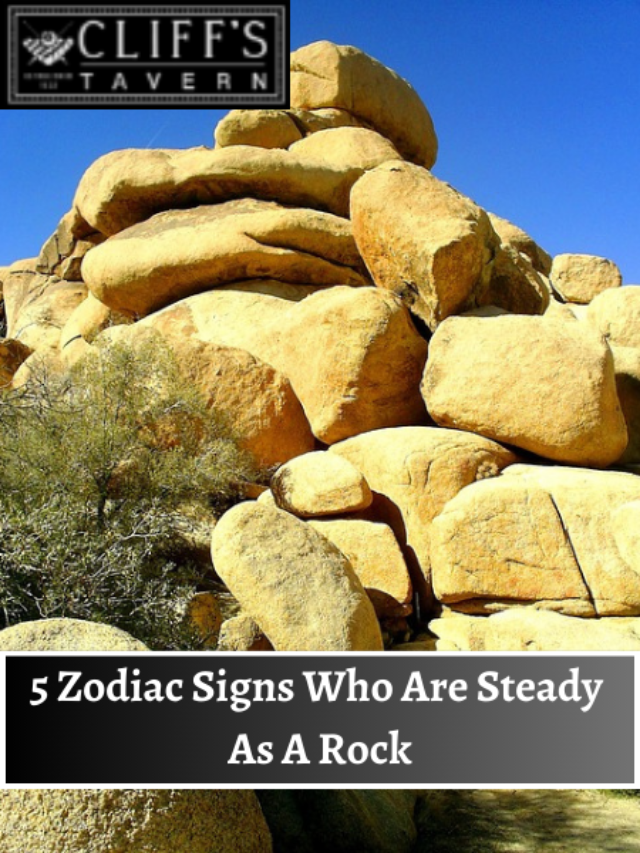 5 Zodiac Signs Who Are Steady As A Rock