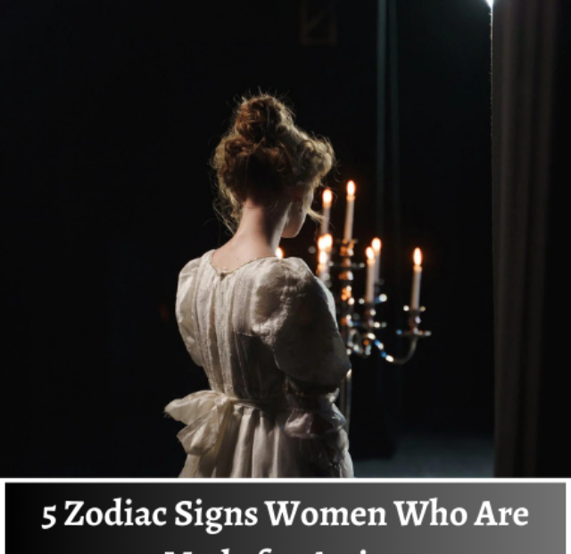 5 Zodiac Signs Women Who Are Made for Acting