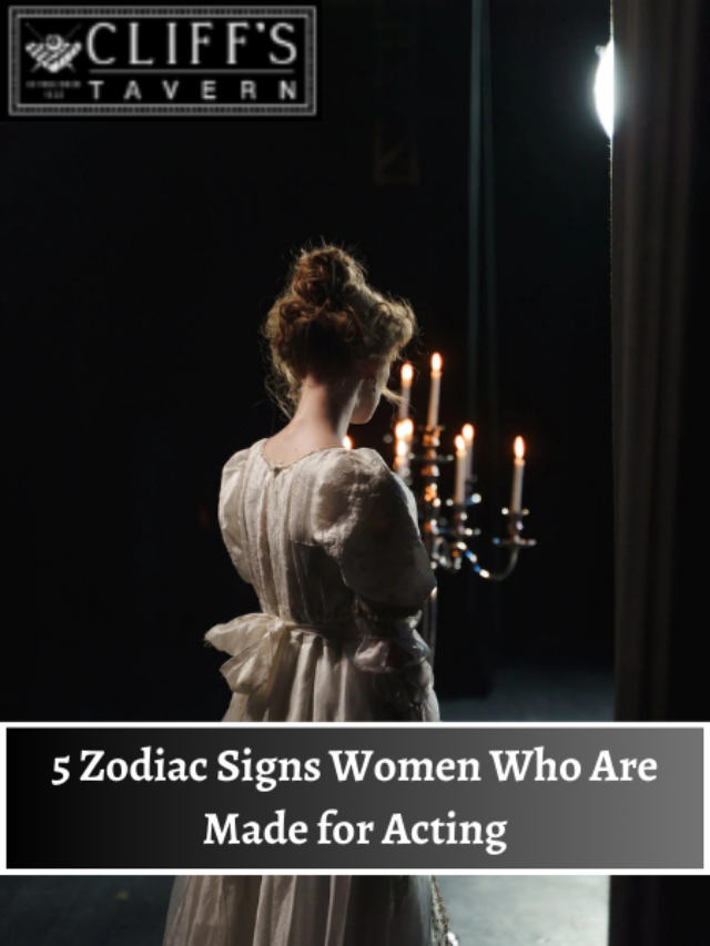 5 Zodiac Signs Women Who Are Made for Acting