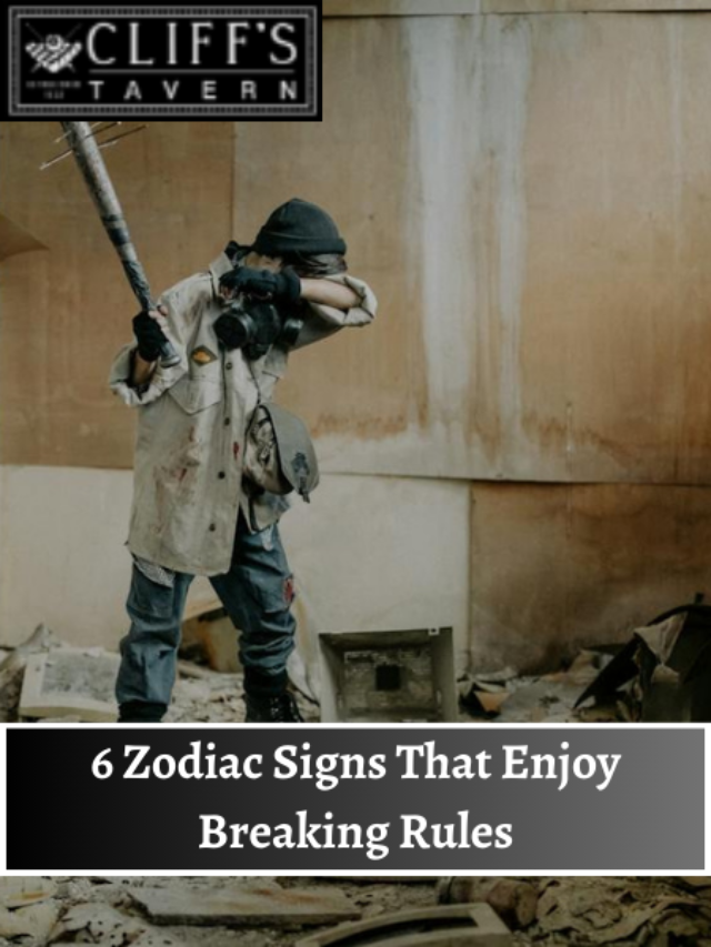 6 Zodiac Signs That Enjoy Breaking Rules