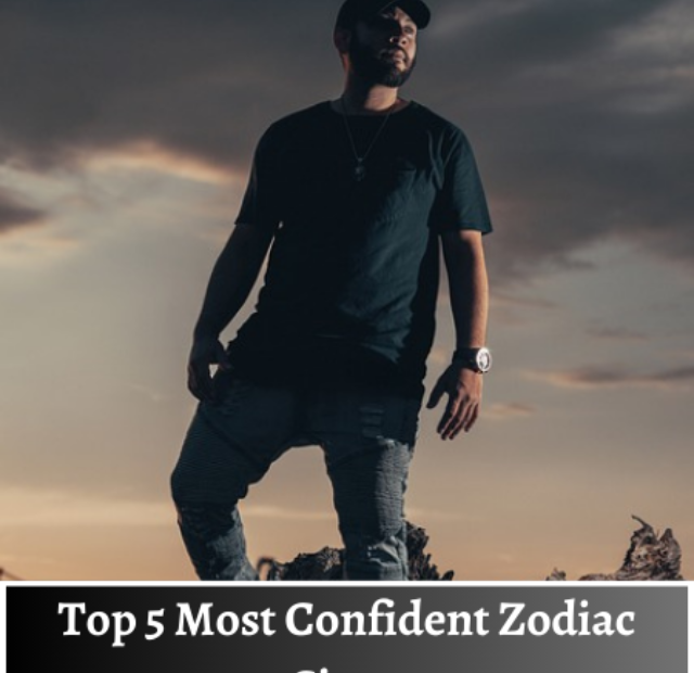 Top 5 Most Confident Zodiac Signs